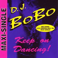 DJ Bobo - Keep On Dancing!