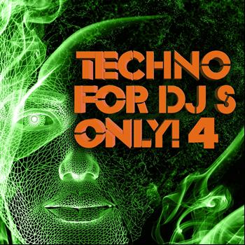 Various Artists - Techno for Dj's Only !, Vol. 4 (Massive and Ultimate Hard Techno, Progressive Schranz Traxxx)