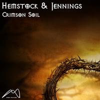 Hemstock & Jennings - Crimson Soil (Hemstock and Jennings 2013 Remix)