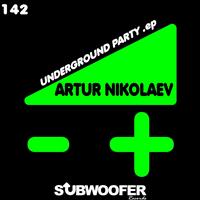 Artur Nikolaev - Underground Party