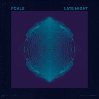 Foals - Late Night (Remixes)