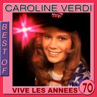 Caroline Verdi - Best of Caroline Verdi (Vive les années 70)