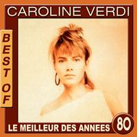 Caroline Verdi - Best of Caroline Verdi (Le meilleur des années 80)
