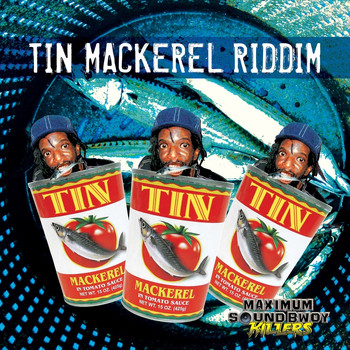 Various Artists - Tin Mackerel Riddim (Explicit)