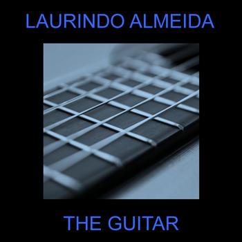 Laurindo Almeida - The Guitar