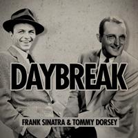 Frank Sinatra & Tommy Dorsey - Daybreak