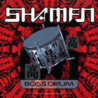 Shamen - Boss Drum (Version 3)