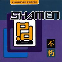 Shamen - Phorever People
