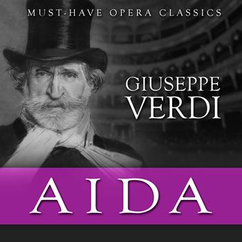 Various Artists - Aida - Must-Have Opera Highlights