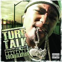 Turf Talk - Turf Talk Brings The Hood Colabilation (Explicit)