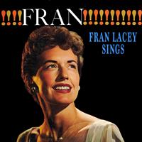 Fran Lacey - Fran Sings!!
