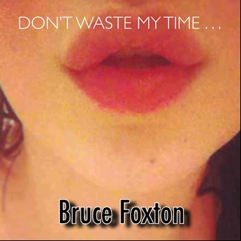 Bruce Foxton - Don't Waste My Time