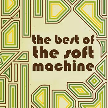 The Soft Machine - The Best of the Soft Machine