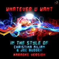 Ameritz Countdown Karaoke - Whatever U Want (In the Style of Christina Milian & Joe Budden) [Karaoke Version] - Single