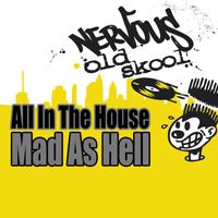 All In The House - Mad As Hell