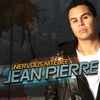 Jean Pierre - Nervous Nitelife: Jean Pierre