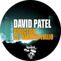 David Patel - Addiction (feat. Rebecca Lullio)