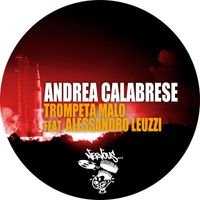 Andrea Calabrese - Trompeta Malo (feat. Alessandro Leuzzi)