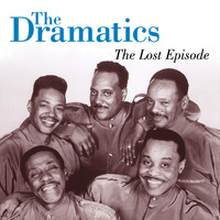 The Dramatics - The Lost Episode