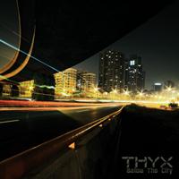 THYX - Below the City