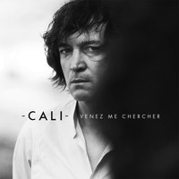 Cali / - Venez me chercher (Radio edit) - Single