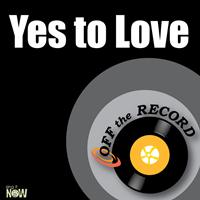 Off the Record - Yes to Love - Single