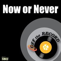 Off the Record - Now or Never - Single