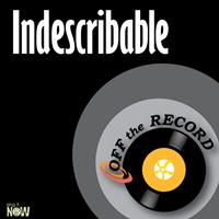 Off the Record - Indescribable - Single