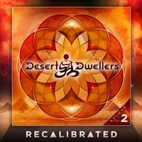 Desert Dwellers - Recalibrated, Vol. 2