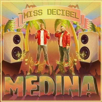 Medina - Miss Decibel