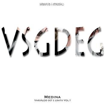 Medina - Varsågod de e gratis Vol.1