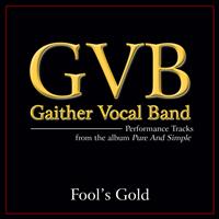 Gaither Vocal Band - Fool's Gold (Performance Tracks)