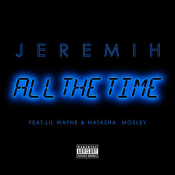 Jeremih - All The Time (Explicit)