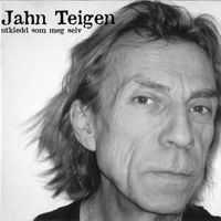 Jahn Teigen - Utkledd som meg selv