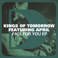 Kings of Tomorrow - Fall For You EP (feat. April)
