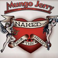 Mungo Jerry - Naked from the Heart
