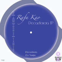 Rafa Kao - Decadencia