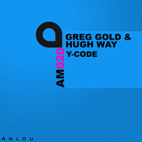 Greg Gold & Hugh Way - Y-Code