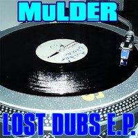 Mulder - Lost Dubs E.P.