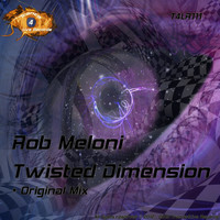Rob Meloni - Twisted Dimension