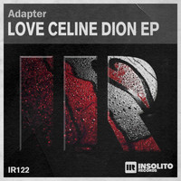 Adapter - Love Celine Dion EP