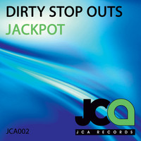 DIRTY STOP OUTS - Jackpot