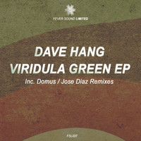 Dave Hang - Viridula Green EP