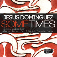Jesus Dominguez - Sometimes