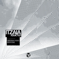 Itzaia - Addicted