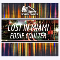 Eddie Coulter - Lost In Miami