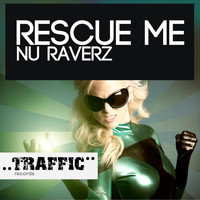 Nu Raverz - Rescue Me