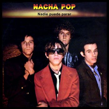 Nacha Pop - Nadie Puede Parar