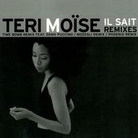 Teri Moïse - Il sait [Remixes] (Remixes)