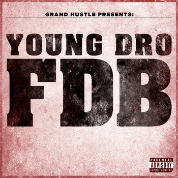 Young Dro - FDB (Explicit)